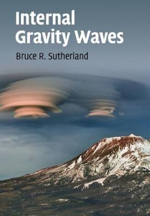 Internal Gravity Waves - Bruce Sutherland