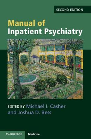 Manual of Inpatient Psychiatry - Michael I. Casher