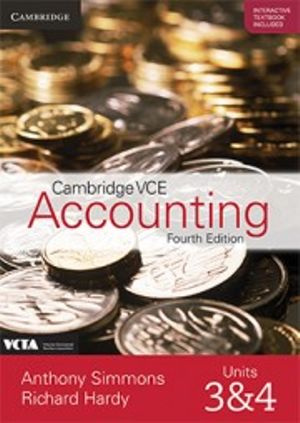 Cambridge VCE Accounting Units 3&4 (print and digital + print workbook) : 4th Edition  - Anthony Simmons