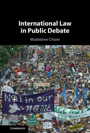 International Law in Public Debate - Madelaine Chiam