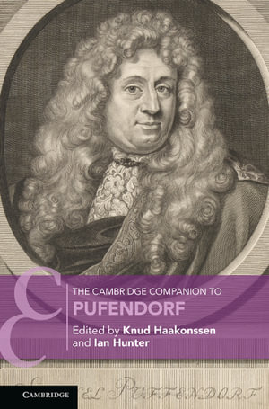 The Cambridge Companion to Pufendorf : Cambridge Companions to Law - Knud Haakonssen