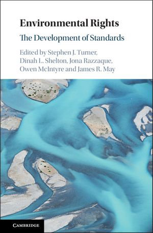 Environmental Rights : The Development of Standards - Stephen J. Turner