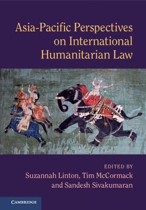 Asia-Pacific Perspectives on International Humanitarian Law - Suzannah Linton