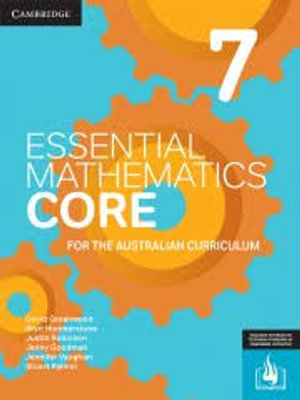 Essential Mathematics CORE for the Australian Curriculum Year 7 : Essential Mathematics - David Greenwood