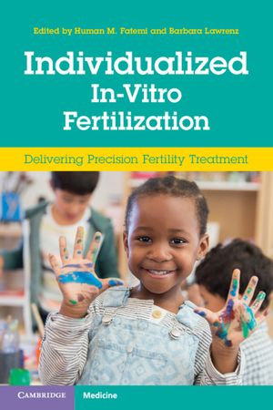 Individualized In-Vitro Fertilization : Delivering Precision Fertility Treatment - Human M. Fatemi
