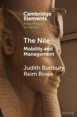 The Nile : Mobility and Management - Judith Bunbury