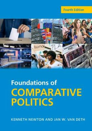 Foundations of Comparative Politics : 4th Edition - Democracies of the Modern World - Kenneth Newton