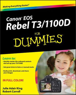 Canon Eos Rebel T3/1100D for Dummies : For Dummies - Julie Adair King