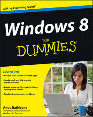 Windows 8 For Dummies : For Dummies - Andy Rathbone