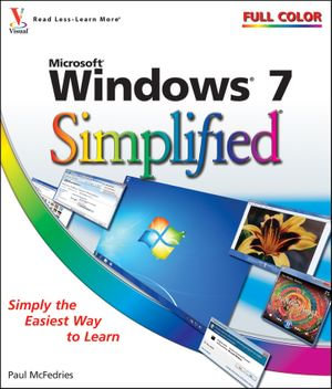 Windows 7 Simplified : Simplified : Book 29 - Paul McFedries