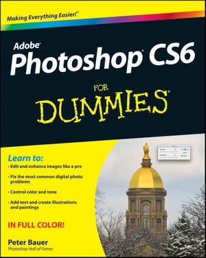 Photoshop CS6 For Dummies - Peter Bauer