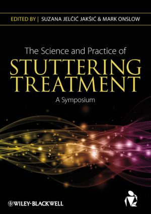 The Science and Practice of Stuttering Treatment : A Symposium - Suzana Jelcic Jaksic