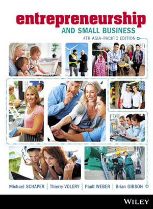 Entrepreneurship and Small Business : 4th Asia-Pacific Edition - Michael Schaper