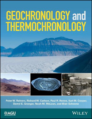 Geochronology and Thermochronology : Wiley Works - Peter W. Reiners