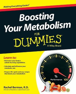 Boosting Your Metabolism For Dummies : For Dummies - Rachel Berman