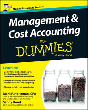 Management and Cost Accounting For Dummies - UK : For Dummies - Mark P. Holtzman