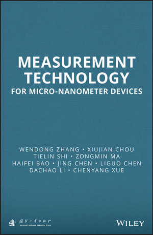 Measurement Technology for Micro-Nanometer Devices - Wendong Zhang