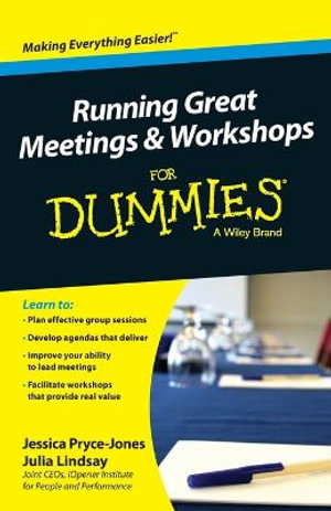 Running Great Meetings and Workshops For Dummies : For Dummies - Jessica Pryce-Jones