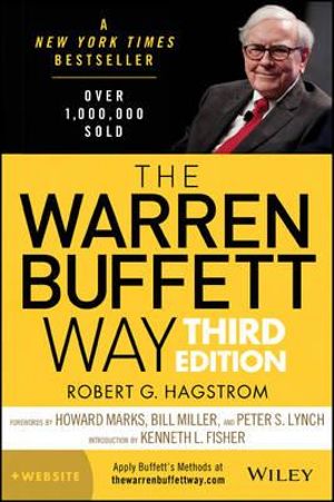 The Warren Buffett Way : Third Edition - Robert G. Hagstrom