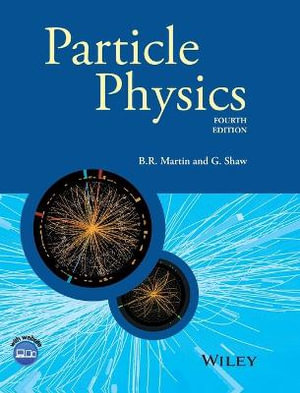 Particle Physics : Manchester Physics Series - Brian R. Martin