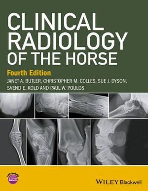 Clinical Radiology of the Horse : 4th edition - Janet A. Butler