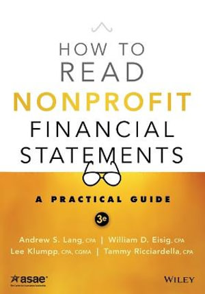 How to Read Nonprofit Financial Statements : A Practical Guide - Andrew S. Lang