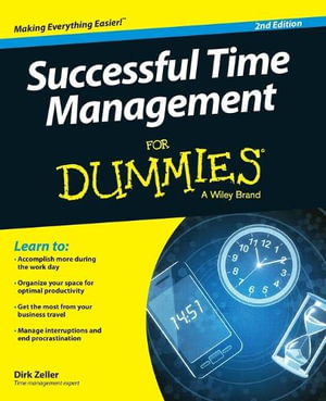 Successful Time Management For Dummies : For Dummies (Business & Personal Finance) - Dirk Zeller