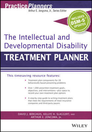 The Intellectual and Developmental Disability Treatment Planner, with DSM 5 Updates : PracticePlanners - David J. Berghuis