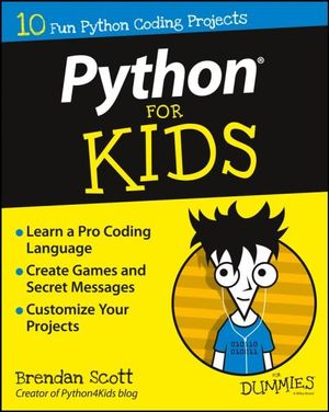 Python for Kids  : For Dummies - Brendan Scott