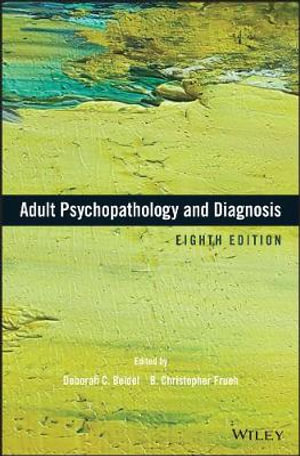 Adult Psychopathology and Diagnosis - Deborah C. Beidel