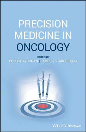 Precision Medicine in Oncology - Bulent Aydogan