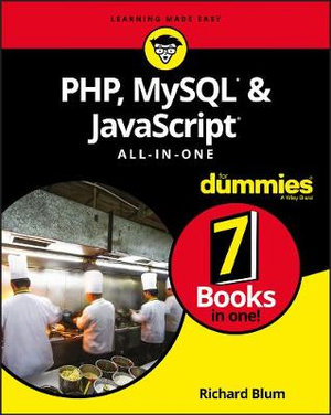 PHP, MySQL, & JavaScript All-in-One For Dummies : For Dummies (Computer/Tech) - Richard Blum