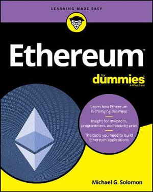 Ethereum For Dummies : For Dummies (Computer/Tech) - Michael G. Solomon