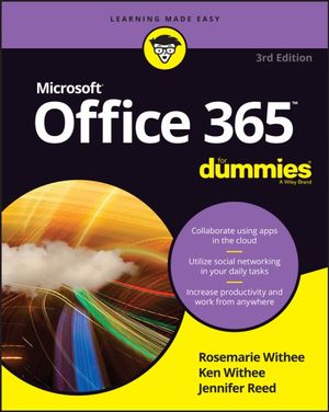 Office 365 For Dummies : For Dummies (Computer/Tech) - Rosemarie Withee