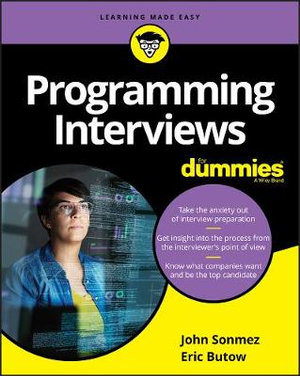 Programming Interviews For Dummies : For Dummies (Computer/Tech) - John Sonmez