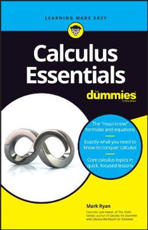 Calculus Essentials For Dummies : For Dummies - Mark Ryan