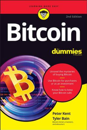 Bitcoin For Dummies : 2nd edition - Peter Kent