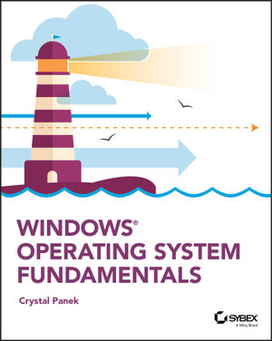 Windows Operating System Fundamentals - Crystal Panek