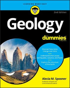 Geology For Dummies : 2nd edition - Alecia M. Spooner