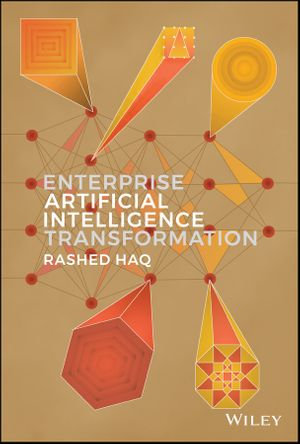 Enterprise Artificial Intelligence Transformation - Rashed Haq