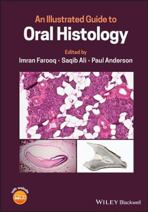 An Illustrated Guide to Oral Histology - Imran Farooq