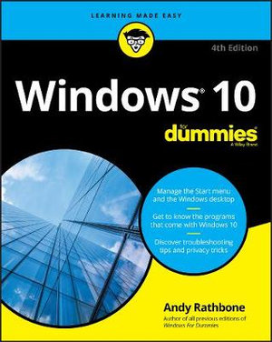 Windows 10 For Dummies : 4th edition - Andy Rathbone