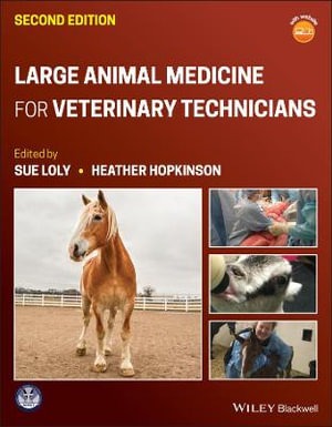 Large Animal Medicine for Veterinary Technicians : 2nd Edition - Sue Loly