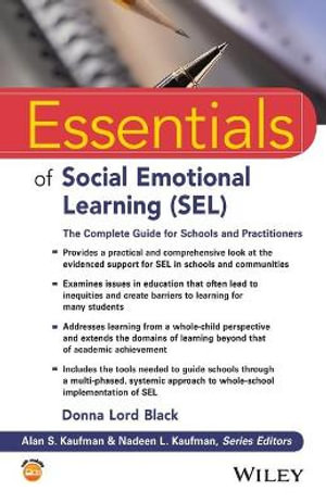 Essentials of Social Emotional Learning (SEL) : The Complete Guide for Schools and Practitioners - Donna Lord Black