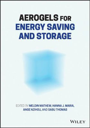 Aerogels for Energy Saving and Storage - Meldin Mathew