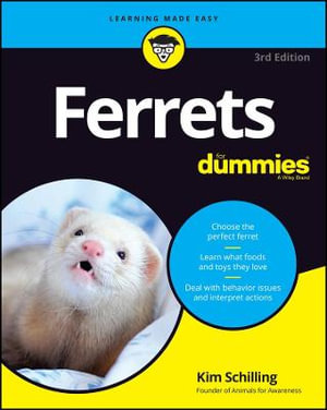 Ferrets For Dummies : 3rd Edition - Kim Schilling