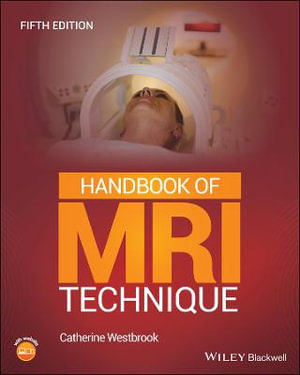 Handbook of MRI Technique : 5th edition - Catherine Westbrook