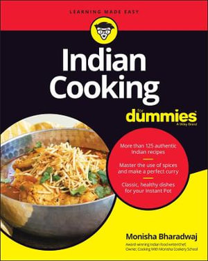 Indian Cooking For Dummies : For Dummies - Monisha Bharadwaj