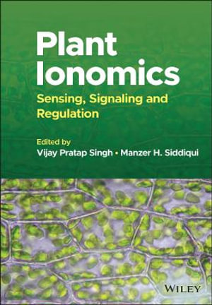 Plant Ionomics : Sensing, Signaling and Regulation - Vijay Pratap Singh