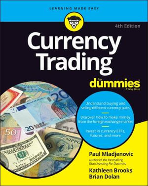 Currency Trading For Dummies : 4th edition - Paul Mladjenovic